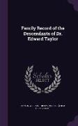 Family Record of the Descendants of Dr. Edward Taylor