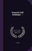 Diamond Hall Catalogue. --