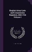 English Army Lists and Commission Registers, 1661-1714 Volume 1