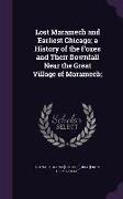 Lost Maramech and Earliest Chicago, A History of the Foxes and Their Downfall Near the Great Village of Maramech