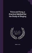 Voice and Song, A Practical Method for the Study of Singing