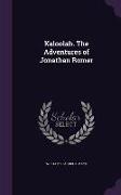 Kaloolah. the Adventures of Jonathan Romer