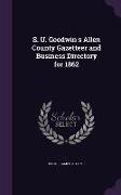 S. U. Goodwin's Allen County Gazetteer and Business Directory for 1862