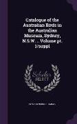 Catalogue of the Australian Birds in the Australian Museum, Sydney, N.S.W. .. Volume PT. 1/Suppl