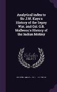 Analytical Index to Sir J.W. Kaye's History of the Sepoy War, and Col. G.B. Malleson's History of the Indian Mutiny