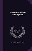 San Luis Rey River Investigation