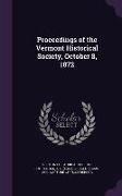 Proceedings of the Vermont Historical Society, October 8, 1872