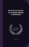 Does Thorium Exist as Thorium Silicate in Monazite?
