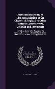 Union and Disunion, Or, the True Relation of the Church of England to Other Religious Communities, Catholic and Protestant: An Address Delivered by Re