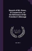 Speech of Mr. Dixon, of Connecticut, on the Reference of the President's Message
