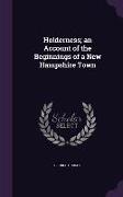 Holderness, An Account of the Beginnings of a New Hampshire Town