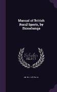Manual of British Rural Sports, by Stonehenge