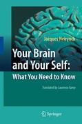 Your Brain and Your Self: What You Need to Know