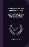 Economy of Old and Ambridge of Today: Historical Outlines, Embracing the Settlement and Life of Economy of Old, Together with the Vast Development in