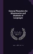 General Phonetics for Missionaries and Students of Languages