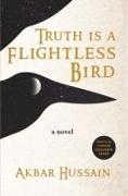 Truth Is a Flightless Bird