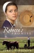 Rebecca's Promise: Volume 1