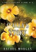 Calla's Story (Creepy Hollow Books 4, 5 & 6)