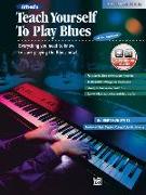 Alfred's Teach Yourself to Play Blues at the Keyboard: Everything You Need to Know to Start Playing the Blues Now!, Book & CD