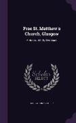 Free St. Matthew's Church, Glasgow: A Record of Fifty-five Years