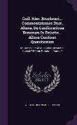 Guil. Hier. Bruckneri... Commentationes Duæ, Altera, De Confiscatione Bonorum In Delictis... Altera Continet Quæstionem: An Homicidium Absque Animo Ne