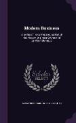 Modern Business: A Series of Texts Prepared as Part of the Modern Business Course and Service Volume 20