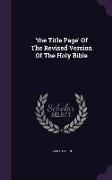 'the Title Page' Of The Revised Version Of The Holy Bible