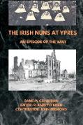 The Irish Nuns at Ypres, An Episode of the War