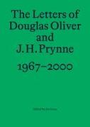 The Letters of Douglas Oliver and J. H. Prynne, 1967-2000
