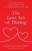 The Lost Art of Dating: A Dating Coach's Step-by-Step Guide to Finding Love at Any Age