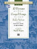 The Mark Hayes Vocal Solo Collection -- 10 Hymns & Gospel Songs for Solo Voice: Medium High Voice, Book & CD