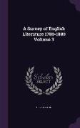 A Survey of English Literature 1780-1880 Volume 3