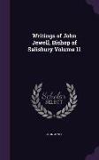Writings of John Jewell, Bishop of Salisbury Volume 11