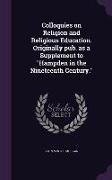 Colloquies on Religion and Religious Education. Originally pub. as a Supplement to Hampden in the Nineteenth Century
