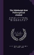 The Edinburgh New Philosophical Journal: Exhibiting A View Of The Progressive Discoveries And Improvements In The Sciences And The Arts, Volume 4