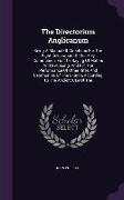 The Directorium Anglicanum: Being A Manual Of Directions For The Right Celebration Of The Holy Communion, For The Saying Of Matins And Evensong, A