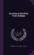 Aucassin et Nicolette, Texte Critique