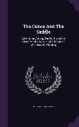 The Canoe And The Saddle: Adventures Among The Northwestern Rivers And Forests: And Isthmiana / By Theodore Winthrop