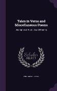 Tales in Verse and Miscellaneous Poems: Descriptive of Rural Life and Manners