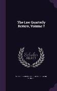 The Law Quarterly Review, Volume 7