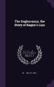 The Raghuvança, the Story of Raghu's Line