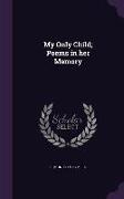 My Only Child, Poems in her Memory