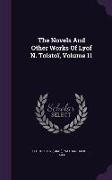 The Novels And Other Works Of Lyof N. Tolstoï, Volume 11