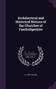 Architectural and Historical Notices of the Churches of Cambridgeshire