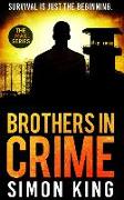 Brothers in Crime: Survival is just the beginning