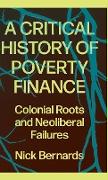 A Critical History of Poverty Finance