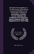 Records of Ancient Races in the Mississippi Valley, Being an Account of Some of the Pictographs, Sculptured Hieroglyphs, Symbolic Devices, Emblems and