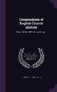 Compendium of English Church History: From 1688 to 1830, With a Preface