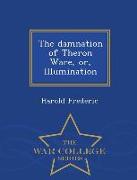 The Damnation of Theron Ware, Or, Illumination - War College Series