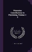 Princeton Contributions to Psycholog, Volume 1-2